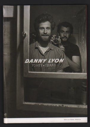 Item #43783 Danny Lyon: Forty Years. Danny Lyon, Christine Macel