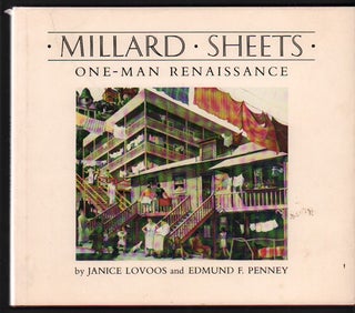 Item #43844 Millard Sheets: One-Man Renaissance. Millard Sheets, Edmund F. Penney Janice Lovoos,...