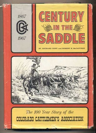 Item #43996 Centennial Brand Book of the Colorado Cattlemen's Association; Century in the Saddle...
