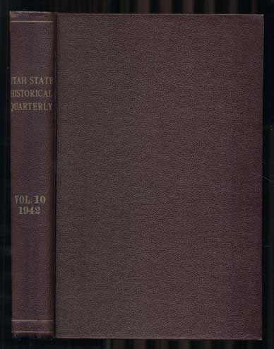 Item #44015 Utah Historical Quarterly Volume 10, Nos. 1, 2, 3, 4 (January, April, July, October, 1942). J. Cecil Alter, Utah Medicine.