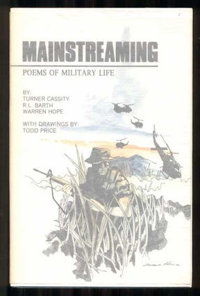 Item #44035 Mainstreaming: Poems of Military Life. Turner Cassity, R. L. Barth, Warren Hope