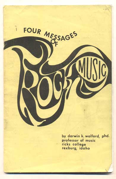 Four Messages of Rock Music Darwin K. Wolford Original edition