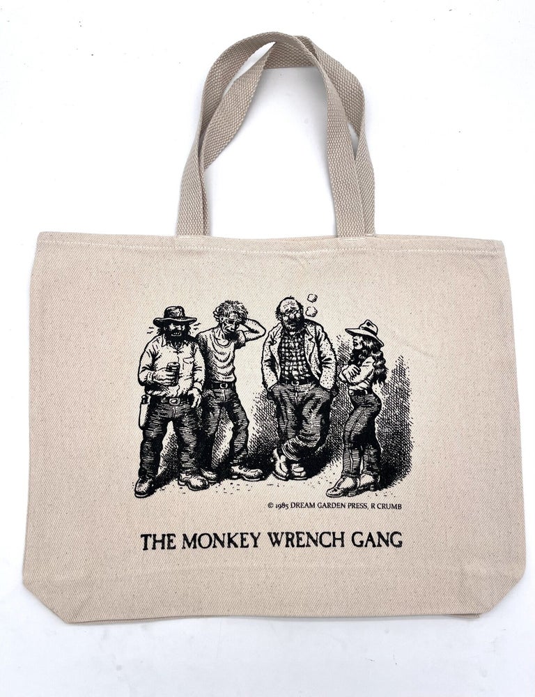 Item #44289 The Monkey Wrench Gang Tote Bag- The Whole Gang. Edward Abbey/R. Crumb.