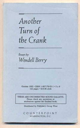 Item #44401 Another Turn of the Crank. Wendell Berry
