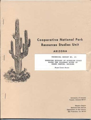 Item #44921 Ecology of Riparian Breeding Birds Along the Colorado River in Grand Canyon, Arizona....
