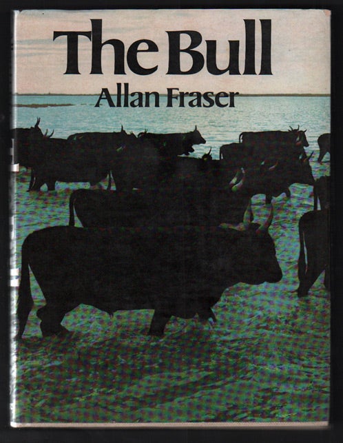 Item #45184 The Bull. Allan Fraser.
