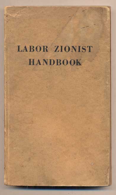 Item #45251 Labor Zionist Handbook: The Aims, Activities and History of the Labor Zionist Movement in America. Moshe Cohen.