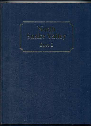 Item #45307 North Snake Valley Part I. Marlene Bates, Ken Hill.