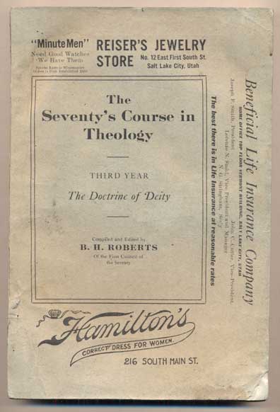Item #45416 The Seventy's Course in Theology. Third Year. The Doctrine of Deity. B. H. Roberts.