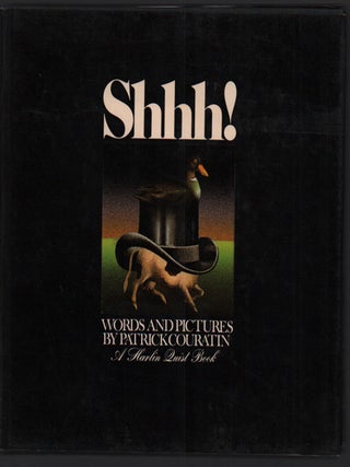 Item #45430 Shhh! (A Harlin Quist Book). Patrick Couratin, Words and Pictures