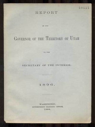 Item #45635 Report of the Governor of the Territory of Utah to the Secretary of the Interior....
