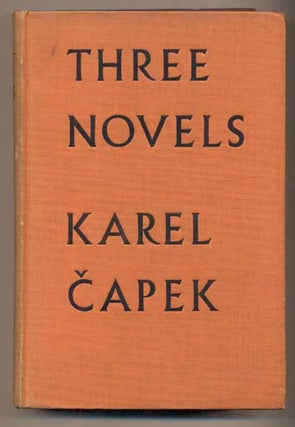 Item #45680 Three Novels: Hordubal, An Ordinary Life, Meteor. Karel Capek, M., R. Weatherall, M
