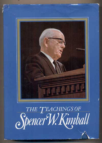 Item #45728 The Teachings of Spencer W. Kimball, Twelfth President of the Church of Jesus Christ of Latter-day Saints (Signed by Gerald R. Ford). Spencer W. Kimball, Edward L. Kimball.