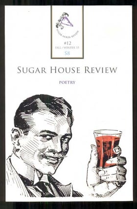 Item #45837 Sugar House Review #12; Volume 7/Issue 2: Fall/Winter 2015. Caitlin Bailey, Elise...