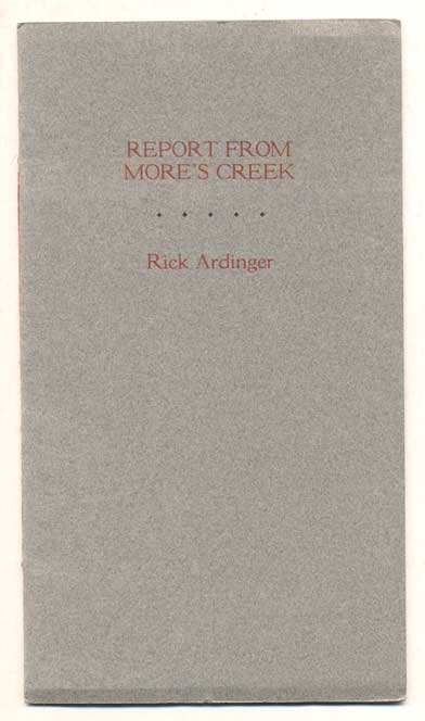 Item #45855 Report from More's Creek. Rick Ardinger.