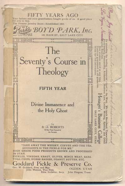 Item #45909 The Seventy's Course in Theology Fifth Year - Divine Immanence and the Holy Ghost. B. H. Roberts.