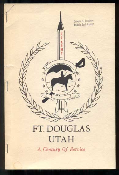 Item #45933 History of Ft. Douglas. Utah Department of Public Safety.