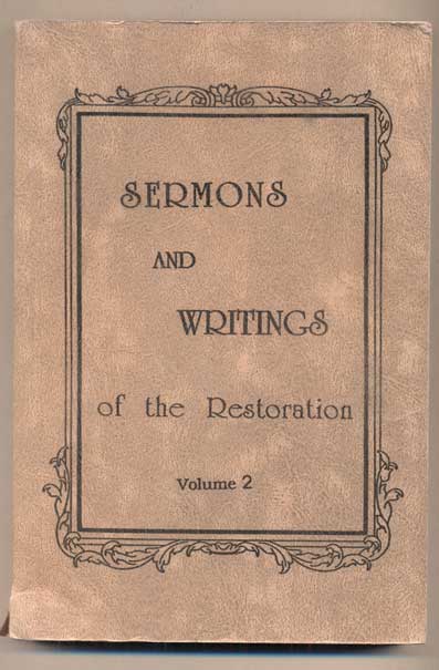 Item #45998 Sermons and Writings of the Restoration - Volume 2: 1851-mid-1852. Ogden Kraut.