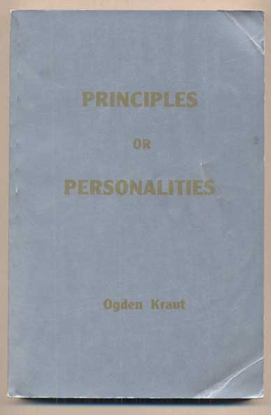Item #46003 Principles or Personalities. Ogden Kraut.