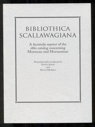 Item #46157 Bibliothica Scallawagiana : A facsimile reprint of the first catalog and bibliography...