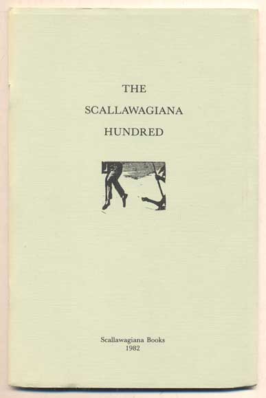 Item #46158 The Scallawagiana Hundred: A Selection of the Hundred Most Important Books About the Mormons and Utah. Kent L. Walgren.