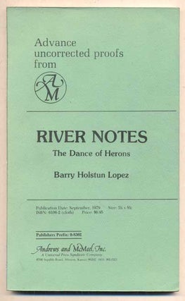 Item #46216 River Notes: The Dance of Herons. Barry Holstun Lopez