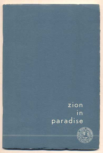 Item #46255 Zion in Paradise: Early Mormons in the South Seas (Twenty-First Faculty Honor Lecture). S. George Ellsworth.