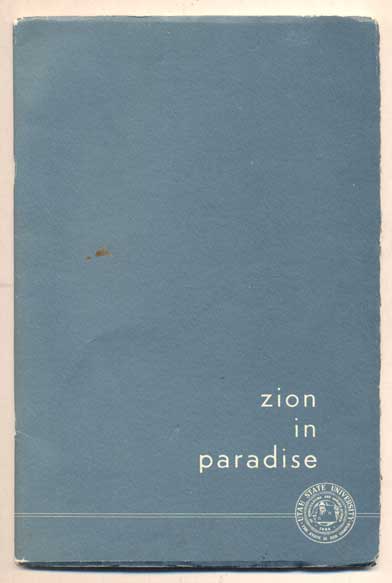 Item #46256 Zion in Paradise: Early Mormons in the South Seas (Twenty-First Faculty Honor Lecture). S. George Ellsworth.