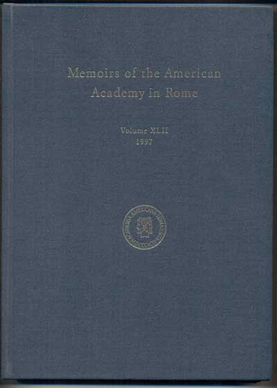 Item #46262 Memoirs of the American Academy in Rome: Volume XLII, 1997. Martin III Bell, Caroline Bruzelius.