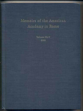 Item #46265 Memoirs of the American Academy in Rome: Volume XLV, 2000. Anthony Corbeill