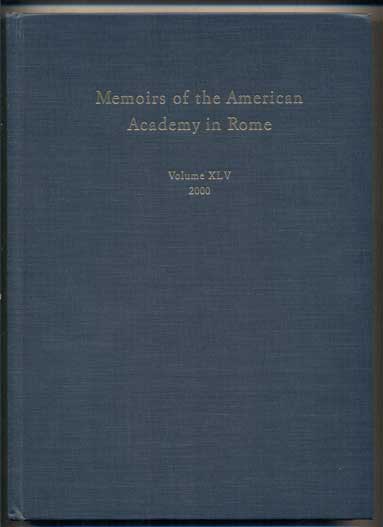 Item #46265 Memoirs of the American Academy in Rome: Volume XLV, 2000. Anthony Corbeill.
