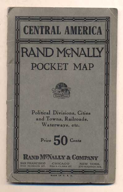 Item #46293 Central America: Rand McNally Pocket Map - Political Divisions, Cities and Towns, Railroads, Waterways, etc.