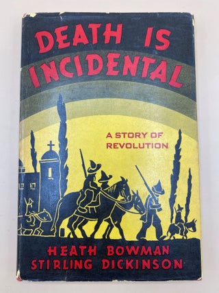 Death is Incidental: A Story of Revolution