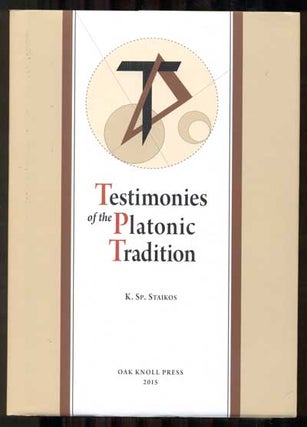 Item #46590 Testimonies of the Platonic Tradition: 4th century BC - 16th century AD. K. Sp....