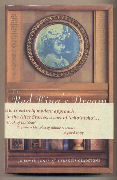 Item #46994 The Red King's Dream or Lewis Carroll in Wonderland. Jo Elwyn Jones, J. Francis Gladstone.