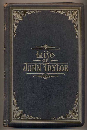 Item #47016 Life of John Taylor: Third President of the Church of Jesus Christ of Latter-day...