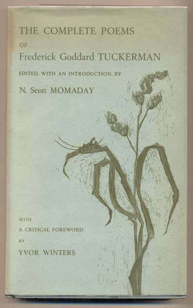 Item #47072 The Complete Poems of Frederick Goddard Tuckerman. N. Scott Momaday.