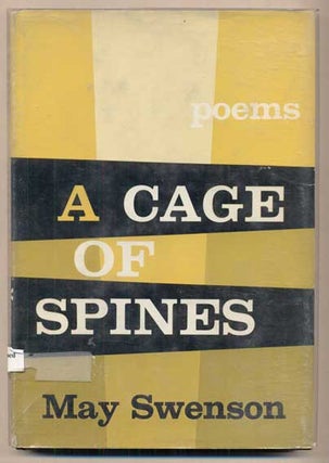 Item #47076 A Cage of Spines. May Swenson