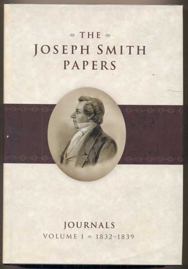 Item #47092 The Joseph Smith Papers: Journals, Volume 1: 1832-1839. Dean C. Jessee.