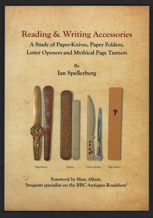 Item #47100 Reading & Writing Accessories: A Study of Paper-Knives, Paper Folders, Letter Openers...