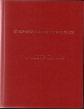 Item #47122 Stalwarts South of the Border. Nelle Spilsbury Hatch, B. Carmon Hardy