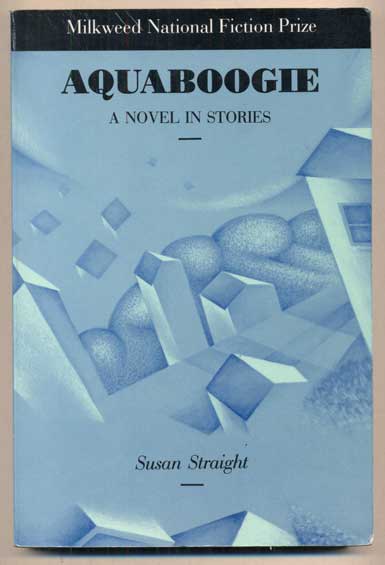 Item #47292 Aquaboogie: A Novel in Stories. Susan Straight.