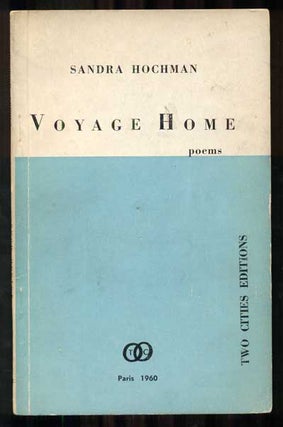 Item #47293 Voyage Home: Poems. Sandra Hochman