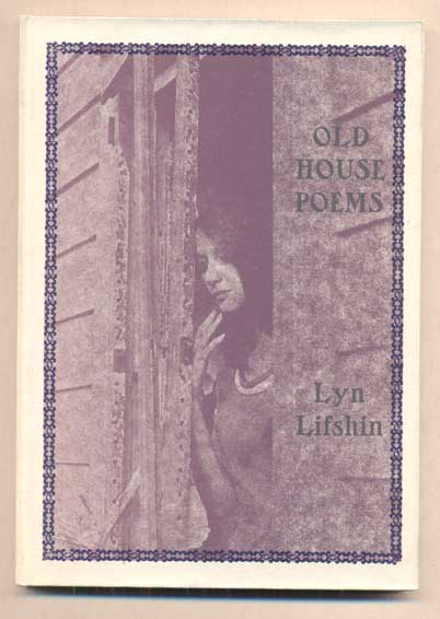 Item #47321 Old House Poems. Lyn Lifshin.
