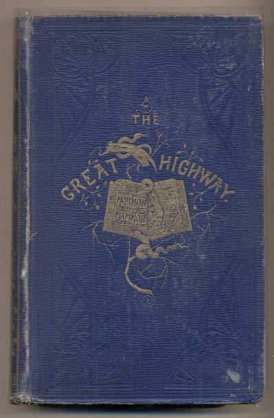 Item #47395 The Great Highway: A Story of the World's Struggles. S. W. Fullom, Stephen Watson.