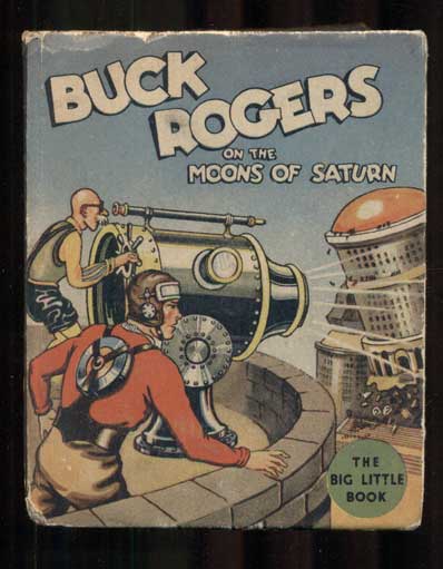 Item #47462 Buck Rogers on the Moons of Saturn. Phil Nowlan.