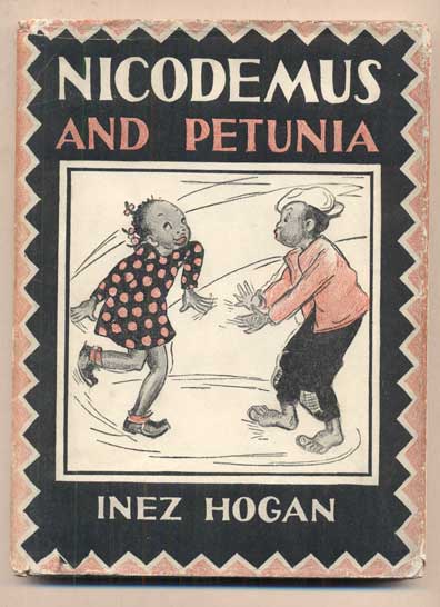 Item #47508 Nicodemus and Petunia. Inez Hogan.