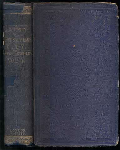 Item #47536 A Journey to Great Salt Lake City. By Jules Remy and Julius Brenchly, M.A.; With a Sketch of the History, Religion, and Customs of the Mormons, and an Introduction on the Religious Movement in the United States- Volume 1. Jules Remy, Julius Brenchly.
