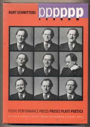 Item #47657 Poems, Performance, Pieces, Proses, Plays, Poetics (PPPPPP). Kurt Schwitters, Jerome...