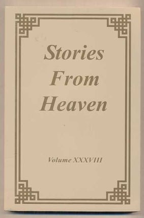 Item #47668 Stories from Heaven Volume XXXVIII